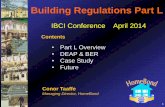 Building Regulations Part L - IBCIi-b-c-i.ie/docs/conferences/2014/13_Building_Regulations_Part_L... · Building Regulations Part L IBCI Conference April 2014 Conor Taaffe Managing