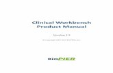 Clinical Workbench Product Manual - biopier.com · Clinical Workbench Product Manual Table of Contents 5 Part 3 Clinical Workbench ... Medical doctors and biostatisticians can . 10