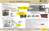 Machines:- SACHET, FILLING & PACKING - zaafricanlegalservices.za.net/documents/SACHET_MACHINES.pdf · SACHET, FILLING & PACKING Auto sterilize the film form bag, fill, seal & cut