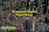 3D National Map for Smart Nation - Geospatial World … · SLA - Mission & Roles Optimise Land Resource ensure the best use of State land and buildings Administer Land Management