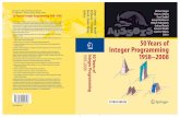 1 Integer Programming - Springerextras.springer.com/2010/978-3-662-50181-8/978-3-662-50181-8_Cover... · In 1958, Ralph E. Gomory transformed the ﬁ eld of integer programming when