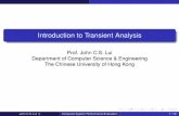 Introduction to Transient Analysis - Department of ...cslui/CSC5420/transient_beamer.pdf · Introduction to Transient Analysis Prof. John C.S. Lui Department of Computer Science &