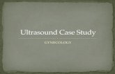 Ultrasound Case Study - ncus.org · Ultrasound Case Study A 21-year-old woman presents to the emergency department with heavy vaginal bleeding for 3 weeks ... • Bicornuate Uterus