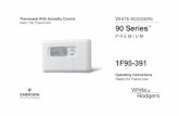 1f95 391 Op 37 6528C - Jackson Systems€¦ · 1F95-391 Operating ... next program period in programming mode. ... grammable thermostats since 1982. White-Rodgers 90 Series …