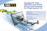 Designer6 with HSPICE and HFSS Solver-On … UK/staticassets... · © 2010 ANSYS, Inc. All rights reserved. 1 ANSYS, Inc. Proprietary Designer6 with HSPICE and HFSS Solver-On-Demand
