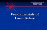 Laser Safety - webfiles.ehs.ufl.edu - /webfiles.ehs.ufl.edu/laser_safety_fundamentals.pdf · 2015-05-04 · Laser Fundamentals The light emitted from a laser is monochromatic, that