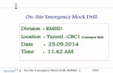 On-Site Emergency Mock Drill - infocenter.bmm.ininfocenter.bmm.in/infocenter/Events/simpleviewer/RMHD Mock Drill 25... · On Site Emergency Mock Drill- RMHD HSE On-Site Emergency