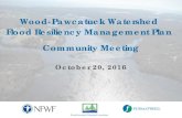 Wood-Pawcatuck Watershed Flood Resiliency Management … Community... · Wood-Pawcatuck Watershed Flood Resiliency Management Plan Community Meeting October 20, 2016. ... § Rhode