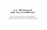 Le Manuel du Travailleur - drhsante.comdrhsante.com/drh/wp-content/uploads/2018/01/Le_Manuel_du_Travaille... · une des causes essentielles de la léthargie de la négociation collective