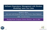 Software Dependency Management with Boolean Modelling ... · Software Dependency Management with Boolean Modelling: some Use Cases Daniel Le Berre Joint work with Emmanuel Lonca,