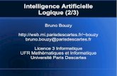 Intelligence Artificielle Logique (2/3)bouzy/Doc/IAL3/07_IA_logique_BB.pdf · Logique du premier ordre Domaine des liens de parent e La m ere d’une personne est son parent f eminin