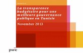 la transparence budgétaire pour une meilleure … · La Tunisie dispose d’un budget ... • Assurer le contrôle du budget de la sécurité sociale ; • Améliorer la situation