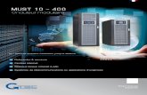 Onduleur modulaire - onduleurs-gtec.fr · MUST 10 - 400 MUST 10-400 série est un onduleur double conversion modulaire et on-line pour les équipements sensibles. La puissance de