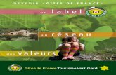 label réseau des valeurs - gites-de-france-gard.fr · L’association départementale Gîtes de France Tourisme Vert Gard Régie par la loi 1901 et composée de l’ensemble des