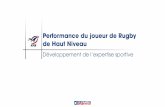 Performance du joueur de Rugby de Haut Niveauformation.ffr.fr/sites/default/files/documents/doc/2016-11... · Préparation Physique Arbitres Top 14 – Pro D2 Jason Gulbin, Ph.D.