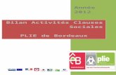 Bilan Activités Clauses Socialesrtes.fr/IMG/docx/bilanclausesBordeaux.docx · Web view- avant tout, utiliser l’investissement public et privé réalisé à Bordeaux comme un formidable
