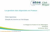 La gestion des digestats en France - energie-fr-de.eu · piloter plus finement la fertilisation (séparation des différents éléments fertilisants et/ou amendants) ... En France,