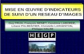 MISE EN ŒUVRE D’INDICATEURS DE SUIVI D’UN …pe.sfrnet.org/Data/ModuleConsultationPoster/pdf/2004/1/d7f417c7... · Guy FRIJA, François MENET, Cendrine LABORDE, Liliane PALMENTIER,