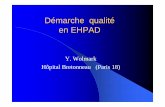 Démarche qualité en EHPAD - chups.jussieu.fr · Les outils d’évaluation de la ... Les principes de la démarche d’amélioration de la qualité en EHPAD ... Accueil des nouveaux