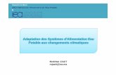 Adaptation des Systèmes d’Alimentation Eau Potable …wismeday.amjgistes.org/wp-content/uploads/2014/04/Conf_Mokhtar.pdf · • A l’élaboration des projets de textes législatifs