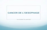 CANCER DE L’OESOPHAGE - leslaboratoiresassocies.fr · T0 : pas de tumeur Tis : cancer in situ T1: envahit la lamina propria ... permet le passage des aliments du pharynx à l’estomac