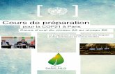 Cours de préparation - HR Portal · Cours de préparation pour la COP21 à Paris Cours d’oral du niveau A2 au niveau B2 Le programme d’enseignement des langues et des techniques