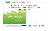 Manuel de Formation Statistiques sur les Engrais en …inter-reseaux.org/IMG/pdf/AfricaFertilizer-org_-_manuel_de... · procurant, en rassemblant, en filtrant et en partageant des