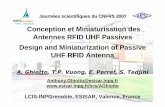 Conception et Miniaturisation des Antennes RFID UHF ...ursi-france.telecom-paristech.fr/fileadmin/documents/pdf/2007/6.4... · Antennes RFID UHF Passives ... RFID) >Création du RFTlab