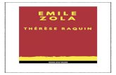 THÉRÈSE - globalgreyebooks.com · between author and critic, and "Therese Raquin" promptly went into a second edition, to which Zola appended a preface. I have not thought it necessary