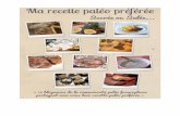 Ma recette paléo préférée - regimepaleo.com · Avec ces recettes, vous vous rendrez compte que le régime paléo ne consiste pas seulement à éviter les céréales et les produits