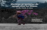 Mesures et textures du temps chez les Mayas - …cemunam.fr/documentos/PROG-TEMPSMAYA-complet-def.pdf · Mesures et Textures du Temps chez les Mayas le dit, l’écrit, le vécu Colloque