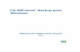 CA ARCserve® Backup pour Windows ARCserve Backup r16 5-FRA... · CA ARCserve® Backup pour Microsoft Windows Essential Business Server Option Entreprise pour SAP R/3 sous Oracle