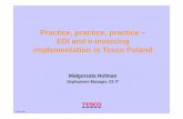 Practice, practice, practice – EDI and e-invoicing ... · generally at the EDI market –lots of retailers were implementing EDI ... asked for cooperation the biggest EDI provider