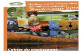 Cahier du participant - naturequebec.org · 19 h – 21 h Accueil et remise des documents Grand Foyer 20 h 30 Assemblée générale du Réseau de milieux naturels protégés Terrasse