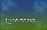 Stockage des énergies - [AID Association initiatives ...aid97400.lautre.net/IMG/pdf/DiaporamaCafeco182.pdf · de l'énergie solaire disponible). De plus, la biomasse comme carburant