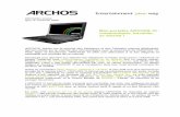 Mini portable ARCHOS 10 : communiquer, travailler, …€¦ · Rester connecté 24/7 par WiFi avec ses amis, famille ou collègues, de la ... Communiquer par Skype™1 avec sa webcam