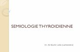 SEMIOLOGIE THYROIDIENNE - Accueill2bichat2012-2013.weebly.com/uploads/1/3/9/0/13905422/semiologie... · HISTOLOGIE Des cellules ... Maladie de Basedow (thyroidite ... cordarone de