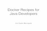 Docker Recipes for Java Developers - redhat.com · Docker Machine • Create Docker Host on computer or cloud provider ...