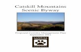 Catskill Mountains Scenic Byway - Shandaken · The Catskill Mountains Scenic Byway is a celebration of place. Formal designation of the proposed route by the State of New York will