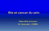 Rte et cancer du sein - Onco 28 · cours de radiothérapie . Toxicité tardive (>6 mois) • Dépend de la dose par fraction ... Compromis entre une dosimétrie parfaite et la protection
