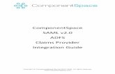 ComponentSpace SAML v2.0 ADFS Claims Provider … · ComponentSpace SAML v2.0 ADFS Claims Provider Integration Guide 1 Introduction This document describes integration of an identity