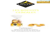 LES BISCUITS CEREALES - Biscuiterie Louvat · Les Rochers Coco Chocolat au lait Cafés Gourmands et accompagnement desserts 1,340 Kg 84 Les Lunettes Confiture de Fraise Desserts 1,700