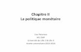 Chapitre II La politique monétaire - Lise Eco Slides Chap2.pdf · PDF fileChapitre II La politique monétaire Lise Patureau M1 EMP Université de Lille 1 & Lille 3 Année universitaire