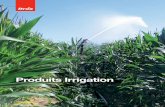 Produits irrigation · et le large dimensionnement du volant facilitent les ... adaptée aux techniques d’irrigation localisée et aux ... Raccordement réseau collectif A ...