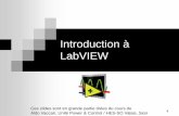 Introduction à LabVIEW - php.iai.heig-vd.chphp.iai.heig-vd.ch/~lzo/metrologie/cours/Intro_LabVIEW_1_2011.pdf · 1 Introduction à LabVIEW Ces slides sont en grande partie tirées