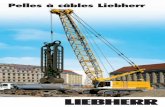 Pelles à câbles Liebherr - Le site des passionné(e)s de ... · Que ce soit avec un godet dragline, une benne à paroi moulée ou encore une louvoyeuse, ... pour des conditions