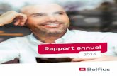 2016 - Belfius.com · Rapport annuel 2016 • Belfius Banque 1 Profil de Belfius 2 Notre mission et ambition 7 Rapport de gestion 9 Comptes consolidés 97 Comptes sociaux 237 Indicateurs