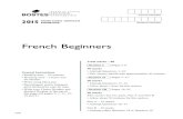 2015 HSC French Beginners - Board of Studies€¦ · French Beginners. General Instructions ... In the case of multiple‑choice questions ... Maman, je suis à la gare. Tu peux venir