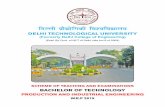 DELHI TECHNOLOGICAL UNIVERSITYdtu.ac.in/Web/Academics/syllabus/schemes/Production and Industrial... · 3 AC101 Chemistry AEC 4 3 0 2 3 0 15 15 30 40 - 4 ME101 Basic Mechanical Engineering