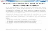 LES CERTIFICATIONS ISO 9001 ET 14001 EN UNION …bwq.mwq.be/mwqnew/pdf/TEN_ISO_UE_09.pdf · 2013-03-11 · LES CERTIFICATIONS ISO 9001 ET 14001 EN UNION EUROPEENNE Via son « Baromètre